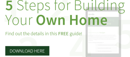 5 Steps for Building Your Own Home